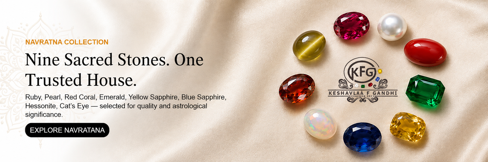 Navratna Collection - Nine Sacred Stones. One Trusted House.